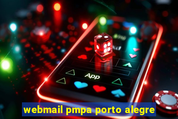 webmail pmpa porto alegre